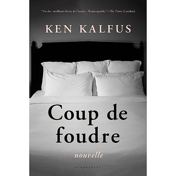 Coup de foudre, Ken Kalfus