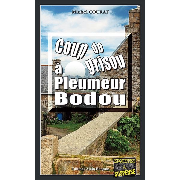 Coup de grisou à Pleumeur-Bodou, Michel Courat