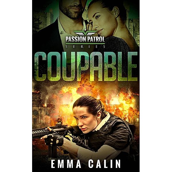 Coupable (Patrouille de la Passion, #1) / Patrouille de la Passion, Emma Calin