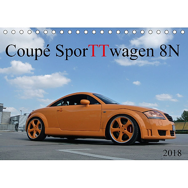 Coupé SporTTwagen 8N (Tischkalender 2018 DIN A5 quer), SchnelleWelten