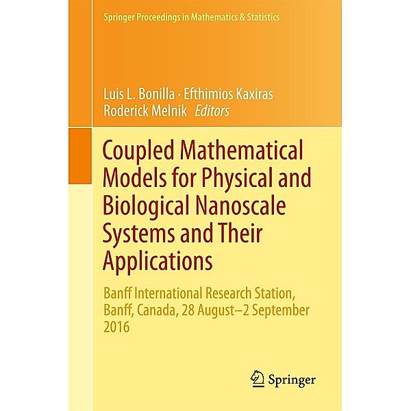Coupled Mathematical Models for Physical and Biological Nanoscale Systems and Their Applications / Springer Proceedings in Mathematics & Statistics Bd.232