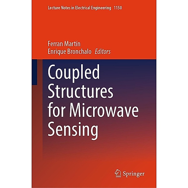Coupled Structures for Microwave Sensing / Lecture Notes in Electrical Engineering Bd.1150