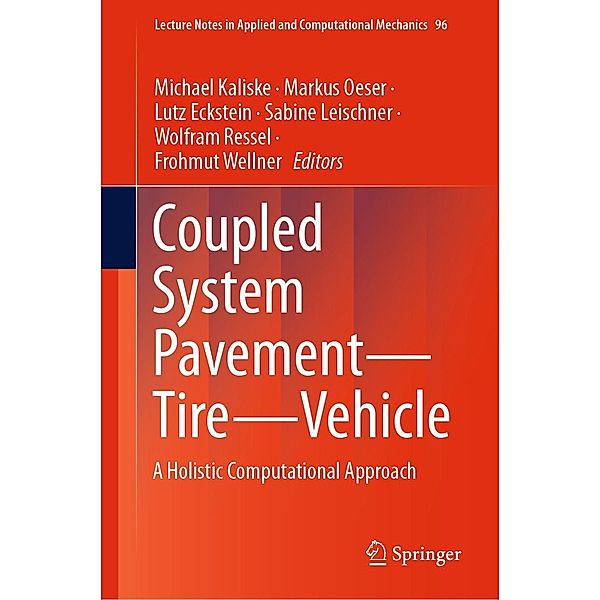 Coupled System Pavement - Tire - Vehicle / Lecture Notes in Applied and Computational Mechanics Bd.96