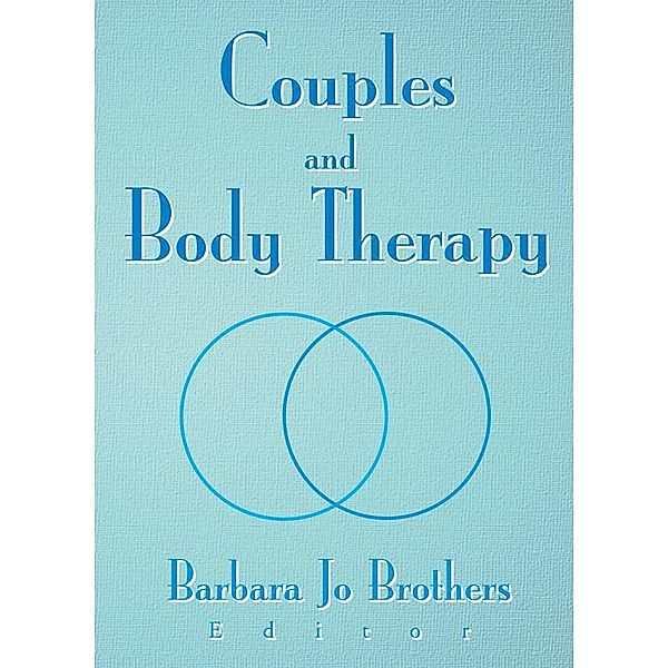 Couples and Body Therapy, Barbara Jo Brothers