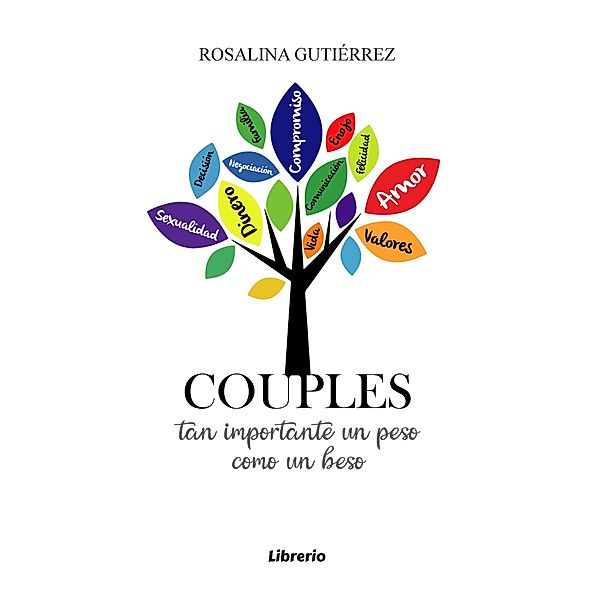 Couples: Tan importante un peso como un beso, Rosalina Gutiérrez, Librerío Editores