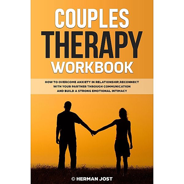 Couples Therapy Workbook, Herman Jost