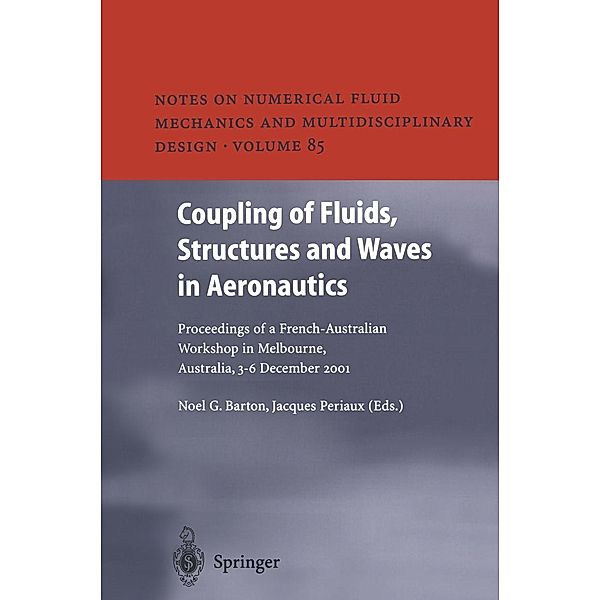 Coupling of Fluids, Structures and Waves in Aeronautics / Notes on Numerical Fluid Mechanics and Multidisciplinary Design Bd.85