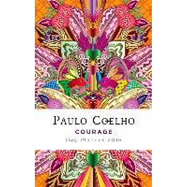 Courage: 2016 Calendar, Paulo Coelho