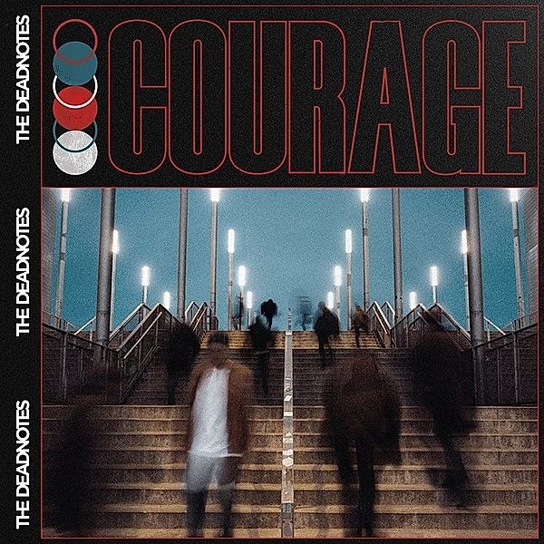 Courage, The Deadnotes