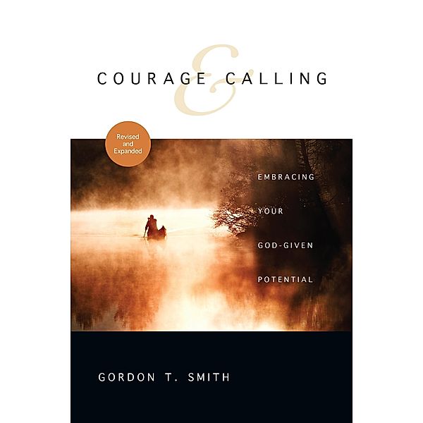 Courage and Calling, Gordon T. Smith