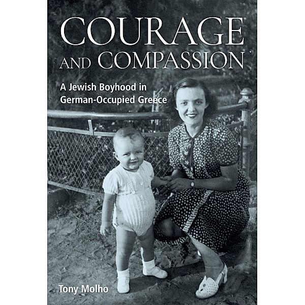 Courage and Compassion, Tony Molho