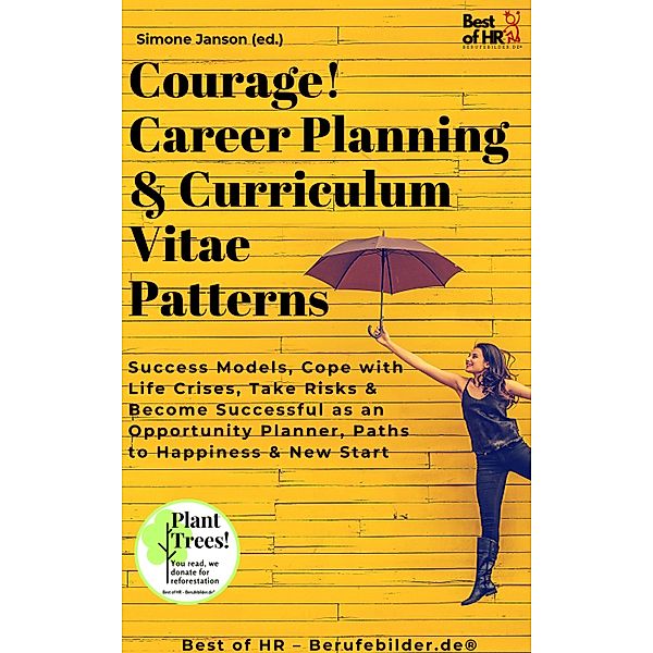 Courage! Career Planning & Curriculum Vitae Patterns, Simone Janson