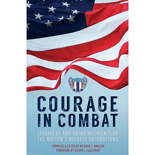 Courage in Combat, Richard J. Rinaldo