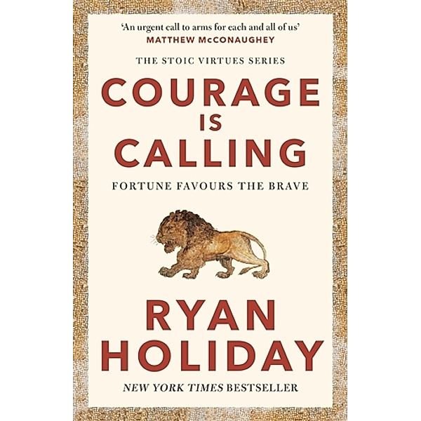 Courage Is Calling, Ryan Holiday