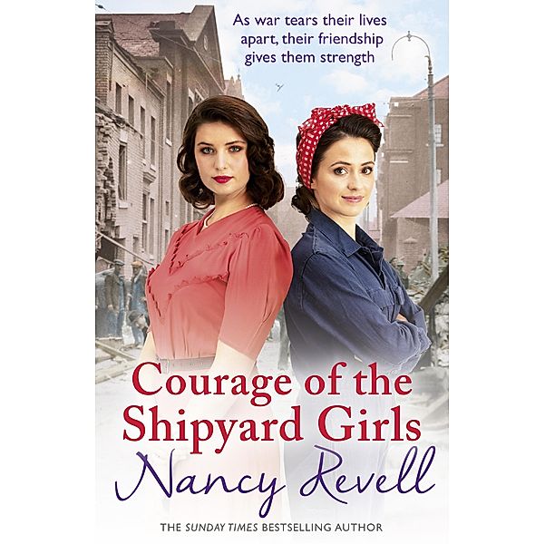 Courage of the Shipyard Girls / The Shipyard Girls Series Bd.6, Nancy Revell