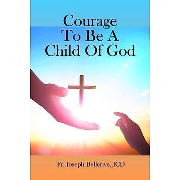 Courage To Be A Child Of God / Global Summit House, Jcd Bellerive