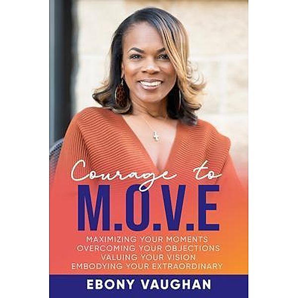 Courage to M.O.V.E., Ebony Vaughan