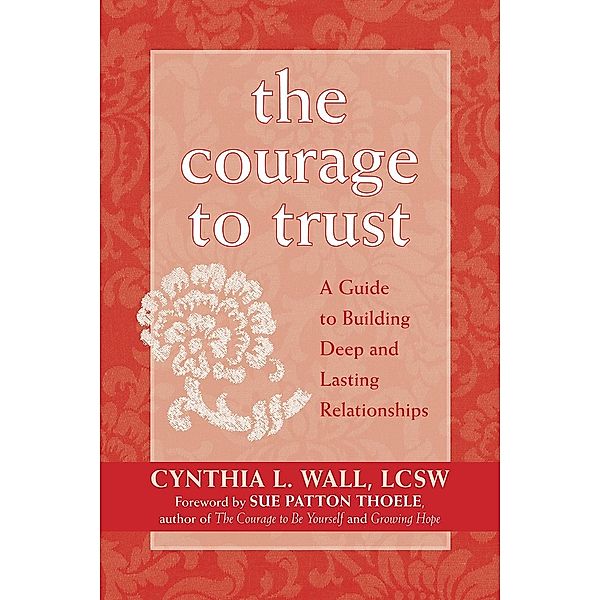 Courage to Trust, Cynthia Lynn Wall