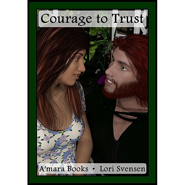 Courage to Trust (Rebound of Power, #3) / Rebound of Power, Lori Svensen