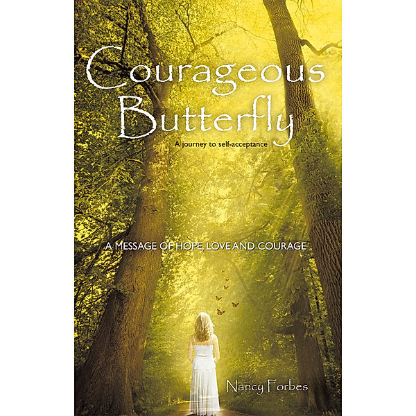 Courageous Butterfly, Nancy Forbes