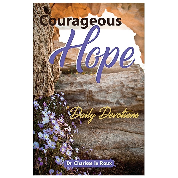 Courageous Hope, Charisse le Roux