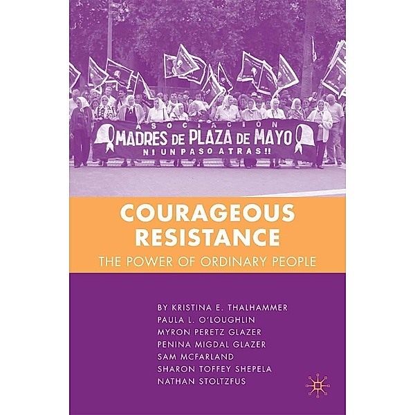 Courageous Resistance, K. Thalhammer, P. O'Loughlin, S. McFarland, M. Glazer, S. Shepela, N. Stoltzfus
