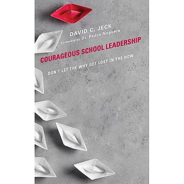 Courageous School Leadership, David C. Jeck