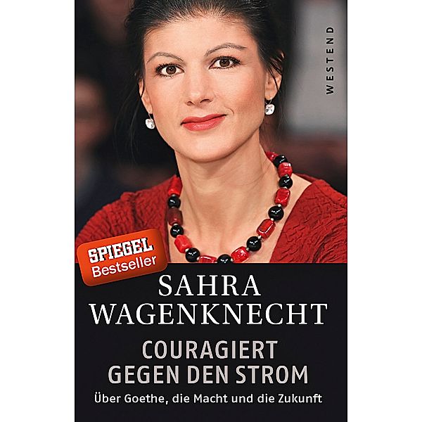 Couragiert gegen den Strom, Sahra Wagenknecht