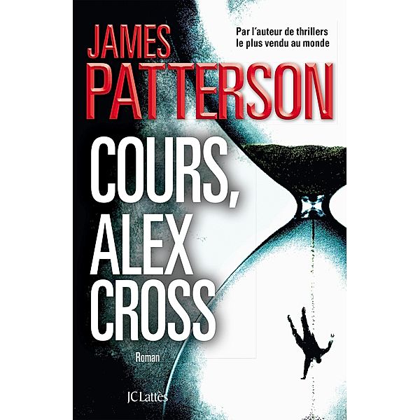 Cours, Alex Cross / Thrillers, James Patterson