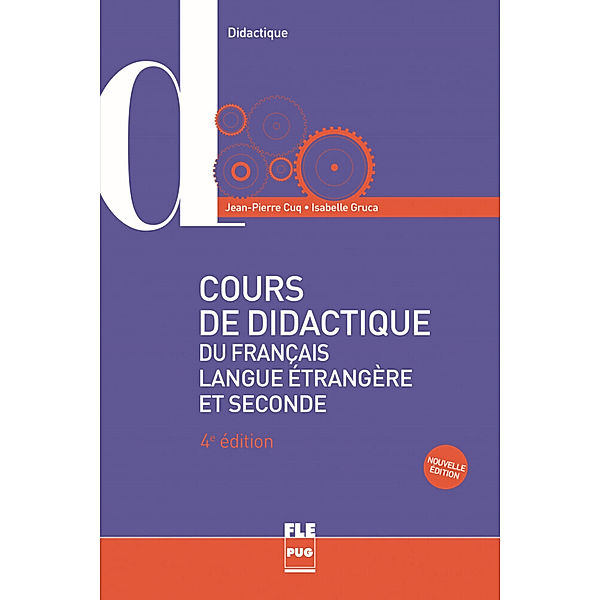 Cours de didactique du français langue étrangère et seconde, Jean-Pierre Cuq, Isabelle Gruca