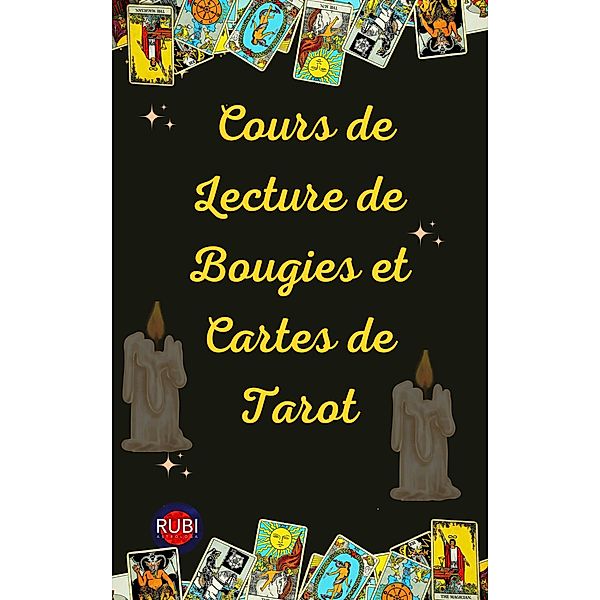 Cours de Lecture de Bougies et Cartes de Tarot, Rubi Astrólogas