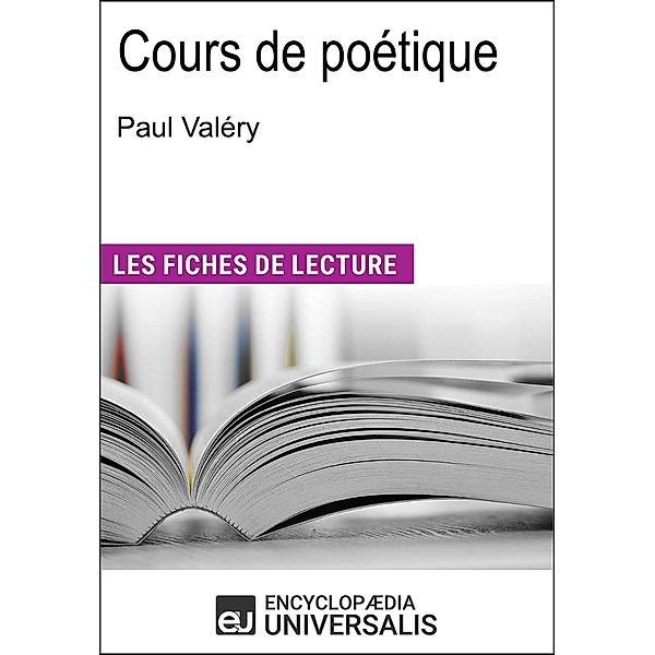 Cours de poétique de Paul Valéry, Encyclopædia Universalis
