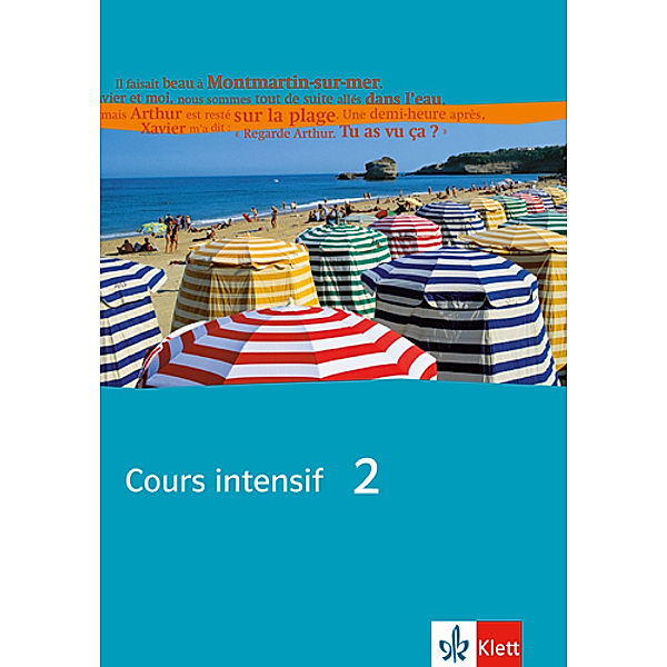 Cours intensif. Französisch als 3. Fremdsprache / Cours intensif 2