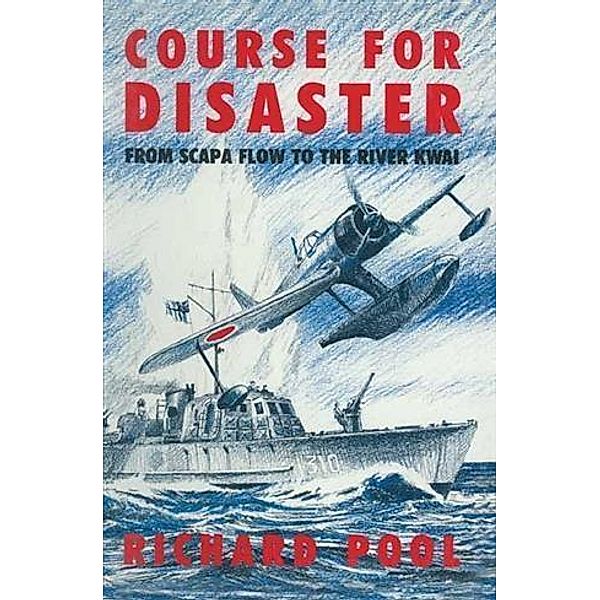 Course for Disaster, Richard Pool
