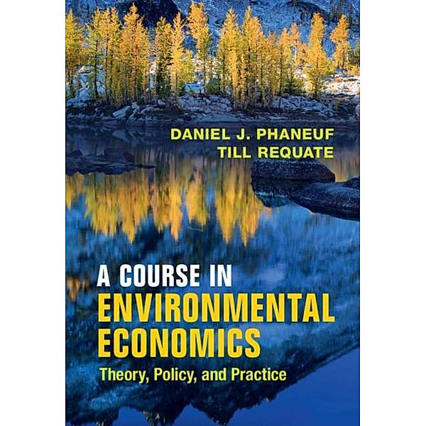 Course in Environmental Economics, Daniel J. Phaneuf