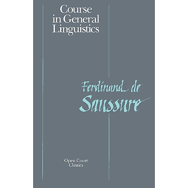 Course in General Linguistics, Ferdinand La Saussure