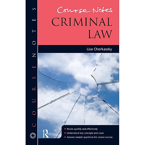 Course Notes: Criminal Law, Lisa Cherkassky