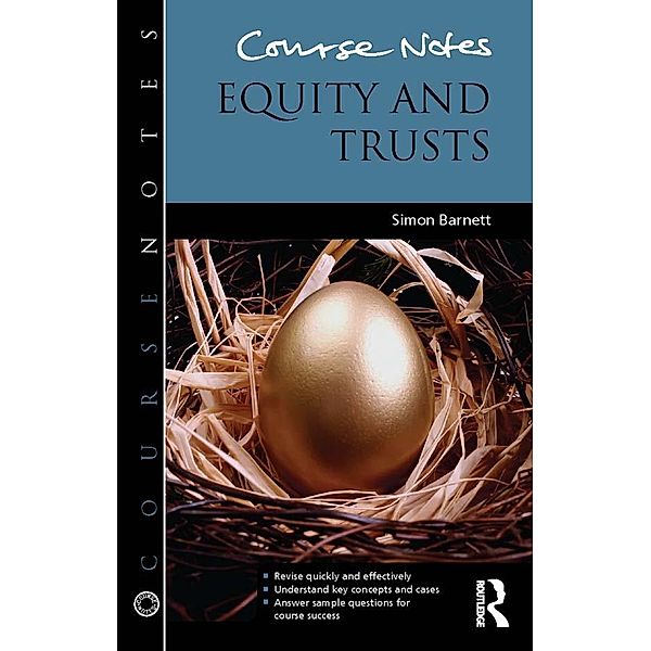 Course Notes: Equity and Trusts, Simon Barnett