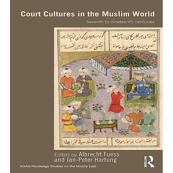 Court Cultures in the Muslim World