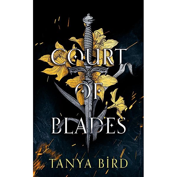 Court of Blades (Kingdom of Chains, #2) / Kingdom of Chains, Tanya Bird