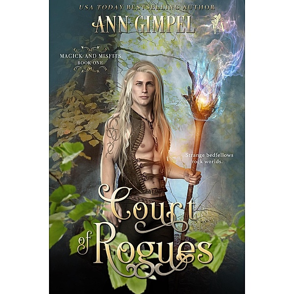 Court of Rogues (Magick and Misfits, #1) / Magick and Misfits, Ann Gimpel