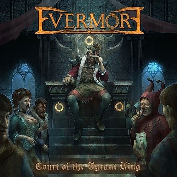 Court Of The Tyrant King, Evermore