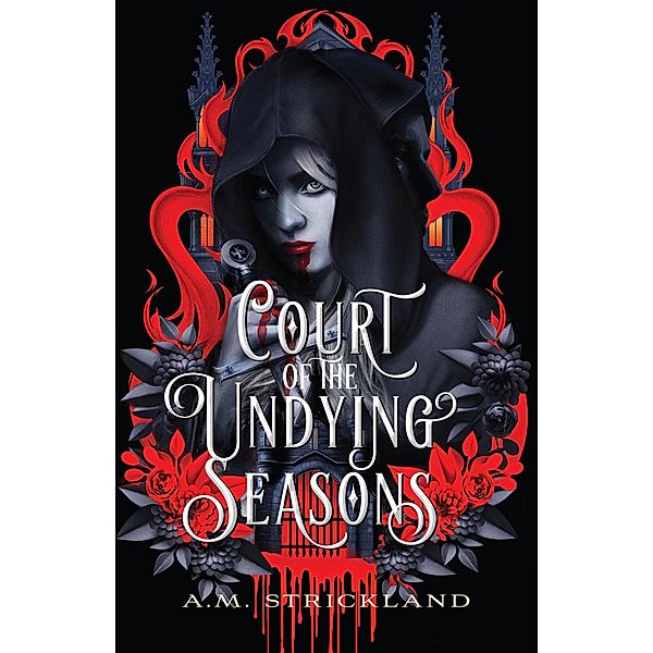 Court of the Undying Seasons, A. M. Strickland