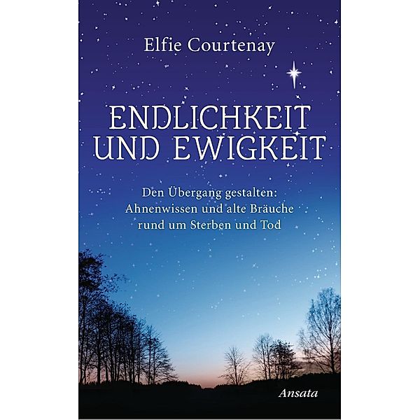Courtenay, E: Endlichkeit und Ewigkeit, Elfie Courtenay