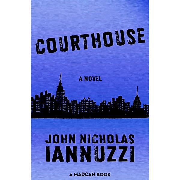 Courthouse, John Nicholas Iannuzzi
