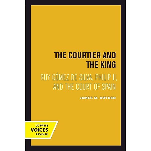 Courtier and the King, James M. Boyden