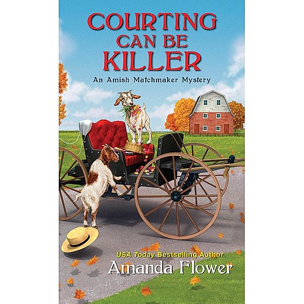 Courting Can Be Killer / An Amish Matchmaker Mystery Bd.2, Amanda Flower