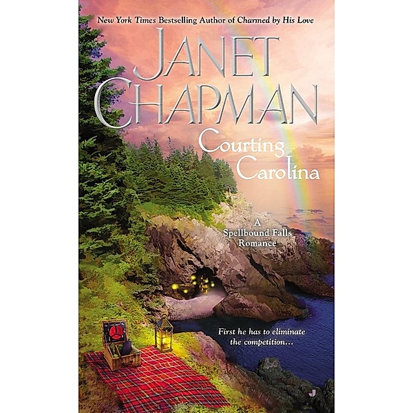Courting Carolina / A Spellbound Falls Romance Bd.3, Janet Chapman