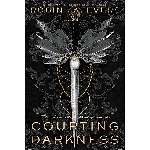 Courting Darkness / Courting Darkness duology, Robin LaFevers