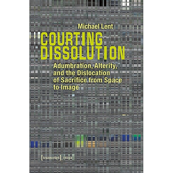 Courting Dissolution / Image Bd.98, Michael Lent